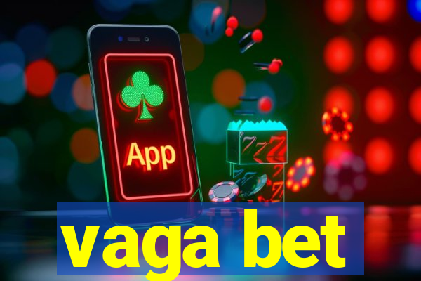 vaga bet